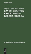 Bayer. Beamten-Besoldungsgesetz (Bbesg.)