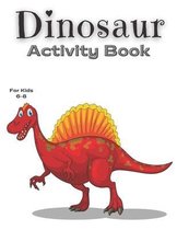 Dinasour Activity book For Kids 6-8