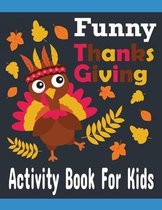 Funny Thanksgiving Activity book For Kids