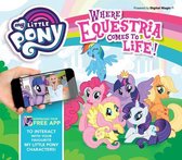 My Little Pony Where Equestia Comes Life