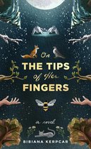 On the Tips of Her Fingers