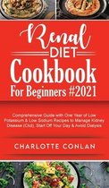 Renal Diet Cookbook for Beginners #2021