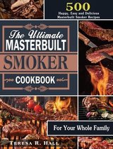 The Ultimate Masterbuilt smoker Cookbook