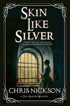 A Tom Harper Mystery 3 - Skin Like Silver