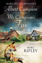 An Albert Campion Mystery 2 - Mr Campion's Fox
