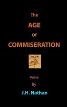 The Age Of Commiseration