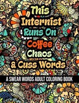 This Internist Runs On Coffee, Chaos and Cuss Words