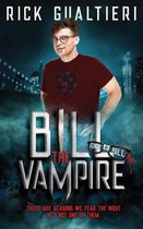 The Tome of Bill- Bill The Vampire