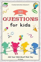 Family Activities Volume 9, 365 Days Questions for Kids