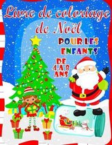 Livre de Coloriage de Noel Pour les Enfants de 4 a 8 Ans