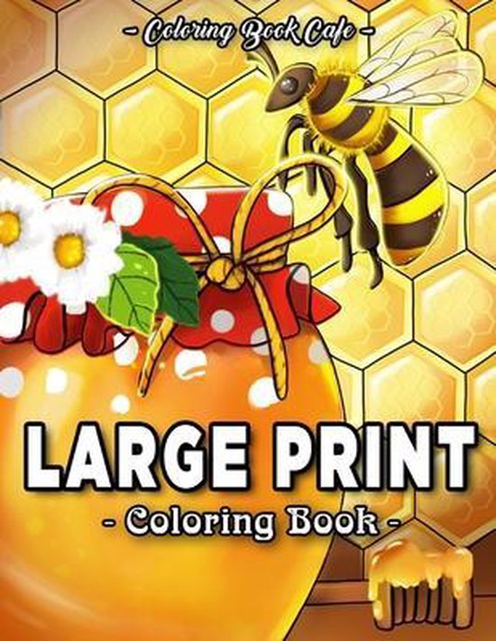 Large Print Coloring Books Large Print Coloring Book, Coloring Book