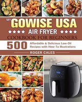 My GoWISE USA Air Fryer Cookbook for Beginners