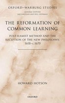 Oxford-Warburg Studies - The Reformation of Common Learning
