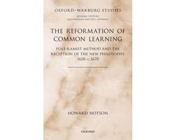 Oxford-Warburg Studies - The Reformation of Common Learning