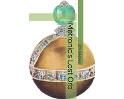 Metronic's Lost Orb