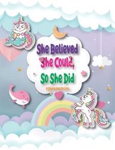 She Believed She Could, So She Did