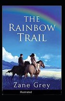 The Rainbow Trail Illustrated