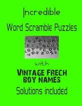 Incredible Word Scramble Puzzles with Vintage French Boy Names - Solutions included