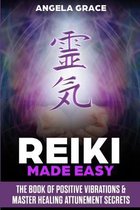 Energy Secrets- Reiki Made Easy