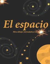 El espacio mira debajo Astronautica Libro