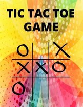 Tic Tac Toe Game: Tic Tac Toe for Kids and Adults Family Games Night Classic Board Games for Families Tic Tac Toe Game Book