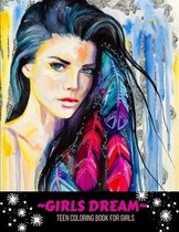 Girls Dream Teen Coloring Book
