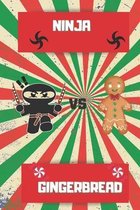 Ninja VS Gingerbread