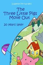 The Three Little Pigs Move Out
