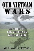 Our Vietnam Wars- Our Vietnam Wars, Volume 1