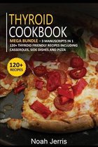 THYROID COOKBOOK: MEGA BUNDLE - 3 MANUSC