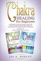 Chakra Healing for Beginners