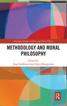Routledge Studies in Ethics and Moral Theory- Methodology and Moral Philosophy