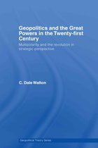 Geopolitical Theory- Geopolitics and the Great Powers in the 21st Century