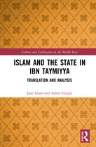 Culture and Civilization in the Middle East- Islam and the State in Ibn Taymiyya