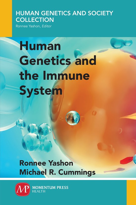 Human Genetics and Society Collection- Human Genetics and the Immune System