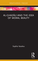 Islam in the World- Al-Ghazālī and the Idea of Moral Beauty