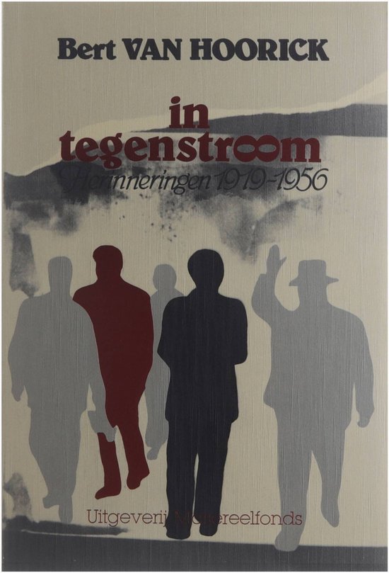 9789064170737 - In tegenstroom : herinneringen 1919-1956.