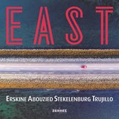 Damian Erskine. Tarik Abouzied, Michiel Stekelenburg, Efraïm Trujillo - East (CD)
