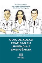 Guia de aulas práticas em Urgência e Emergência