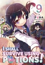 I Shall Survive Using Potions! 9 - I Shall Survive Using Potions! Volume 9