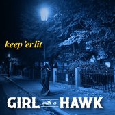Girl With A Hawk - Keep'er Lit (CD)