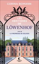 Les Héritières de Löwenhof 3 - La promesse de Solveig