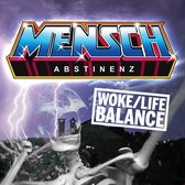 Menschabstinenz - Woke/ Life Balance (12" Vinyl Single)