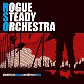 Rogue Steady Orchestra - Ein Drittel Angst, Zwei Drittel Wut (CD)