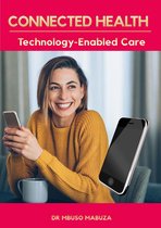 Connected Health: Technology-Enabled Care