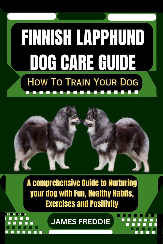 Finnish Lapphund Dog care guide (ebook), JAMES FREDDIE | 1230007196140 ...