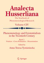 Analecta Husserliana- Phenomenology and Existentialism in the Twentieth Century