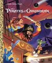 Little Golden Book- Pirates of the Caribbean (Disney Classic)