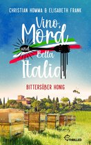 Anna und der Commissario - Eine Toskana-Krimi-Serie 3 - Vino, Mord und Bella Italia! Folge 3: Bittersüßer Honig