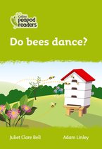 Collins Peapod Readers - Level 2 - Do bees dance?